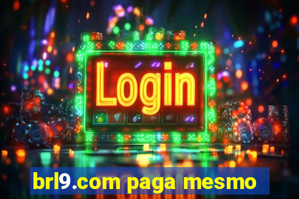 brl9.com paga mesmo